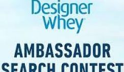 Designer Whey’s Ambassador Search Contest