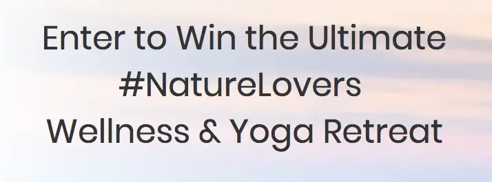 Urban Wellness Magazine's Ultimate #NatureLovers Sweepstakes