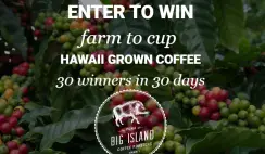 Win 1 of 30 Big Island Coffee Hawaii Grown Coffee Prize Bundles & Other Prizes - ends 5/20