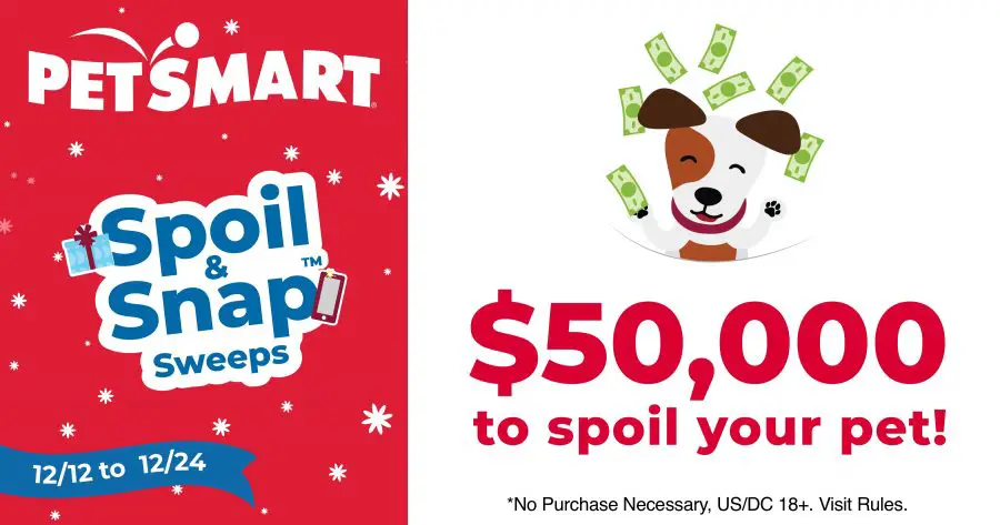 Win $50K in PetSmart's Spoil and Snap Sweeps 2020 (13,801 Prizes!) - Daily Entry - ends 12/24 Spoil and Snap Sweeps 2020