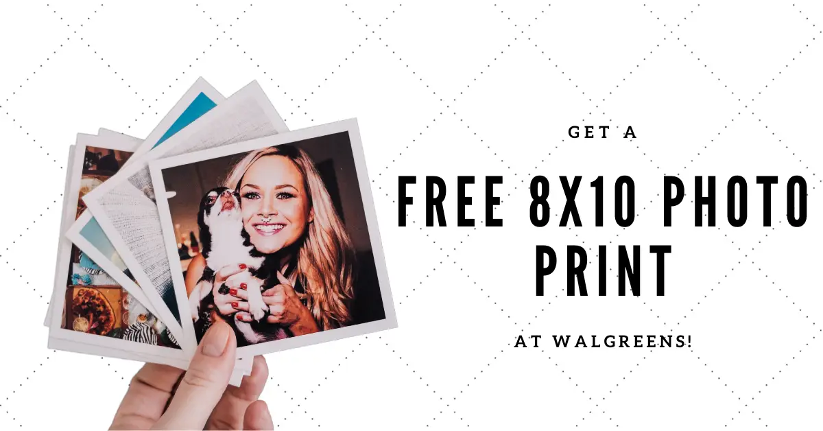 Get A FREE 8x10 Photo Print At Walgreens