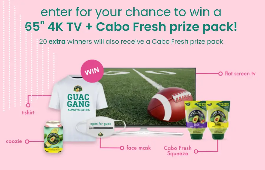 Win a 65" 4K TV and 20 Prize Packs in the Cabo Fresh Extra Giveaway Cabo Fresh Extra Giveaway