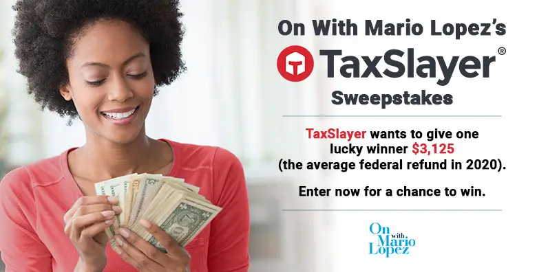 Win $3,125 Cash from On With Mario Lopez's TaxSlayer Giveaway! - Enter Daily! On With Mario Lopez's TaxSlayer Giveaway