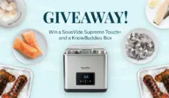 KnowBuddies SousVide Supreme Touch+ Giveaway