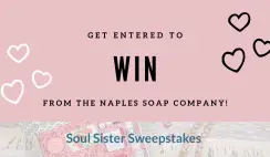 Naples Soap Company Soul Sister Sweepstakes