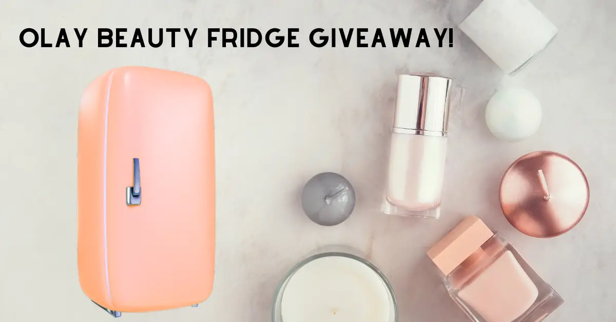 Olay Beauty Fridge Giveaway