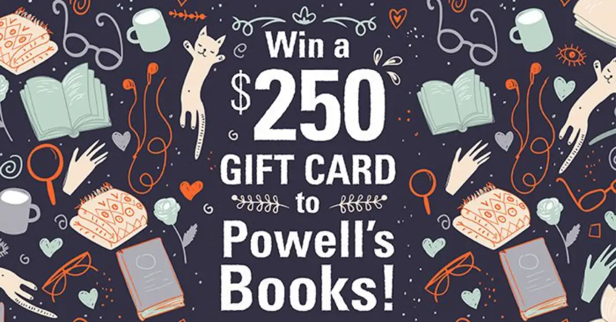 $250 Powells Books Gift Card Giveaway