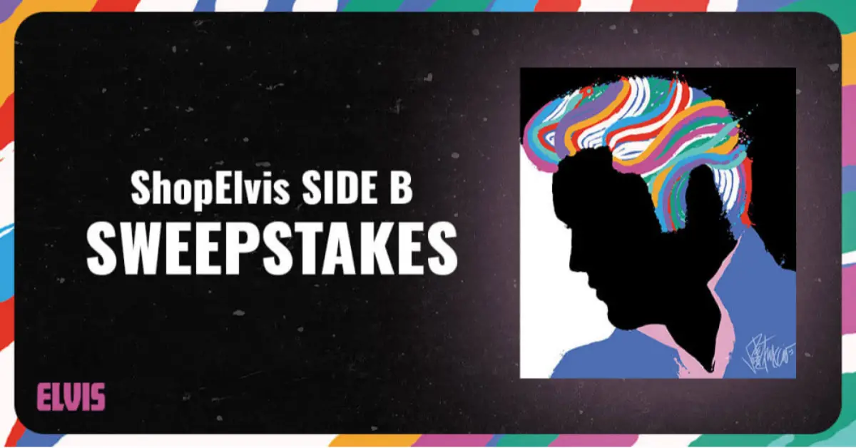 ShopElvis SIDE B Sweepstakes