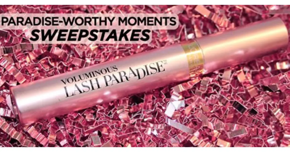 LOreal Paris Paradise Worthy Moments Sweepstakes