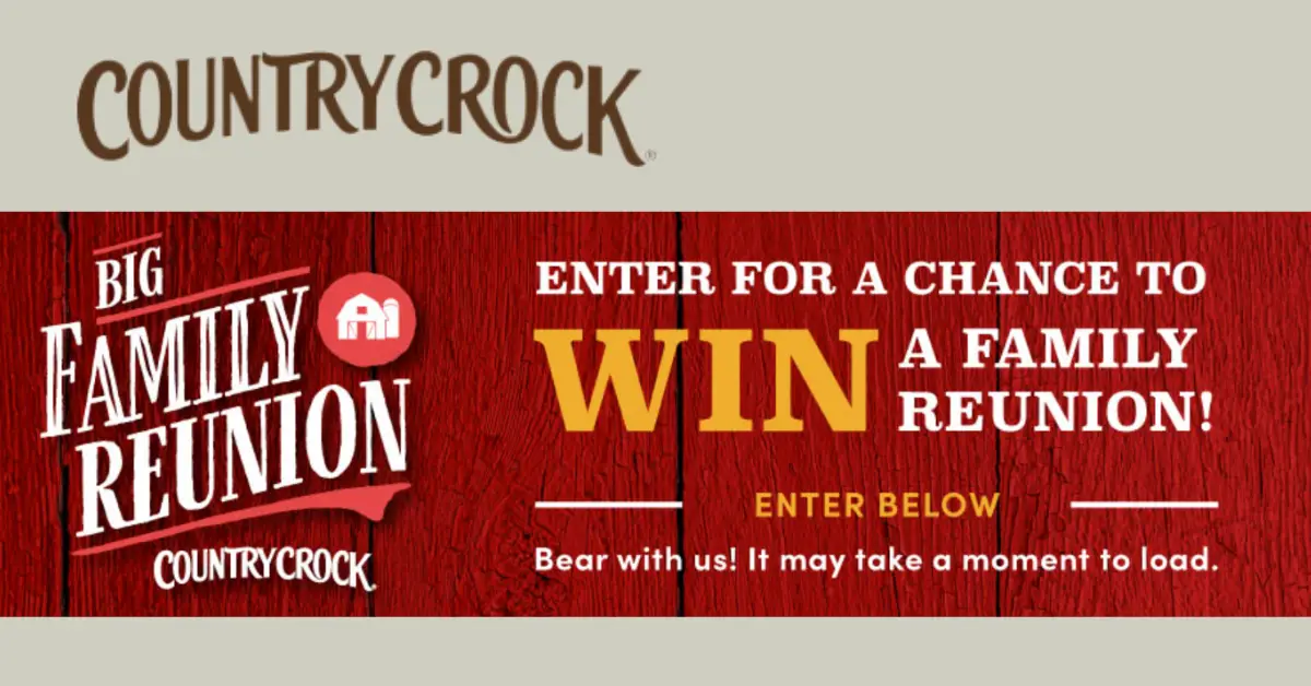 Country Crock Big Family Reunion Sweepstakes