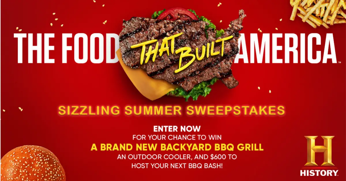 The Food That Built America Sizzling Summer Sweepstakes