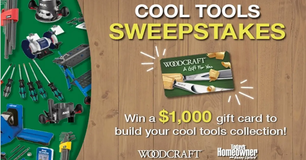 Woodcrafts Cool Tools Sweepstakes