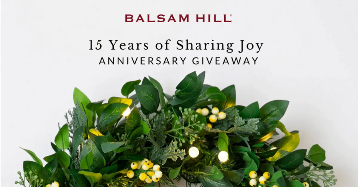Balsam Hill’s 15 Years of Sharing Joy Anniversary Giveaway