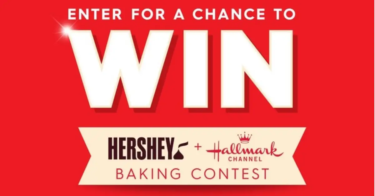 The Hershey and Hallmark Channel’s Bake Your Way to the Big Screen Contest
