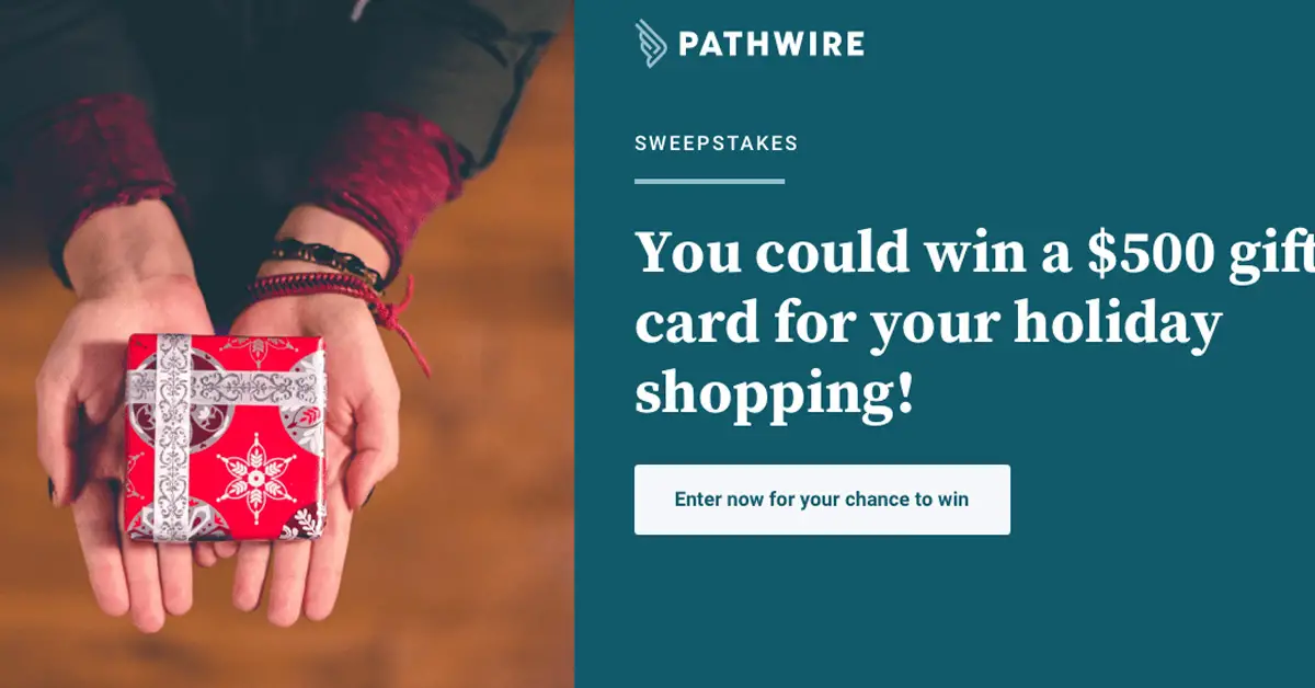 Pathwire Holiday Sweepstakes