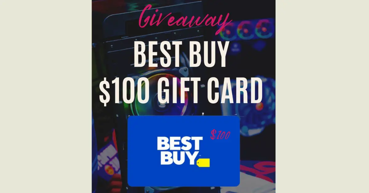 Best Buy $100 Gift Card Giveaway