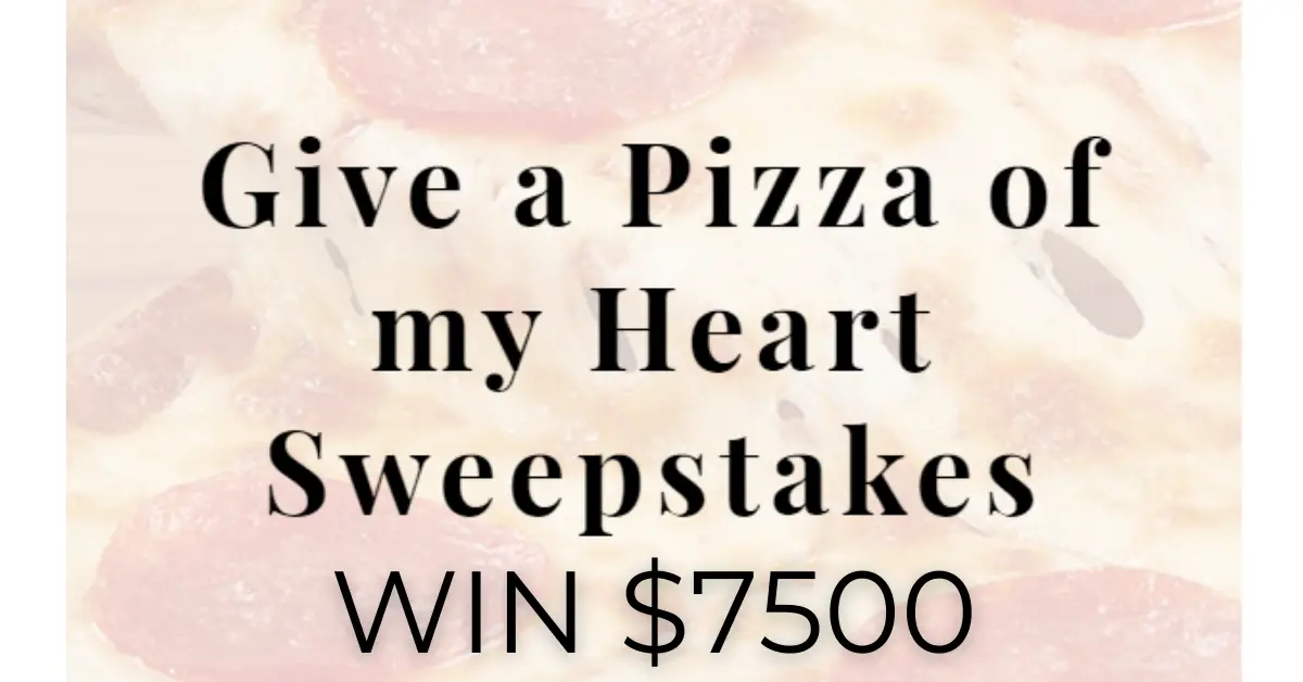 Give a Pizza of my Heart Sweepstakes
