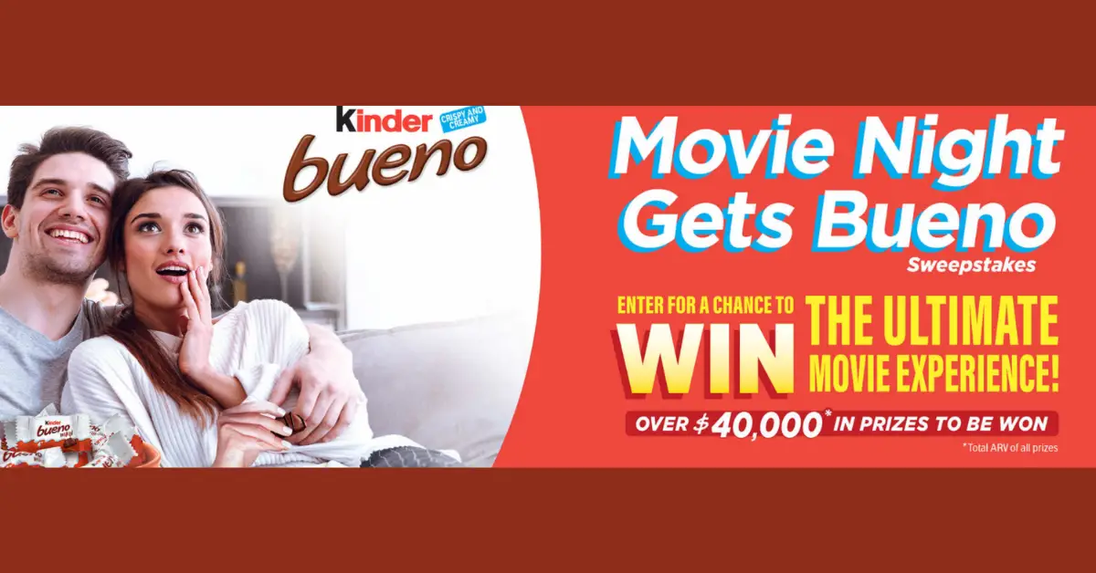 Kinder Bueno Movie Night Gets Bueno Sweepstakes