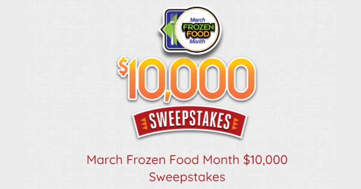 March Frozen Food Month $10000 Sweepstakes