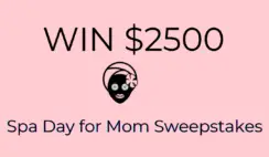 $2500 Spa Day for Mom Sweepstakes