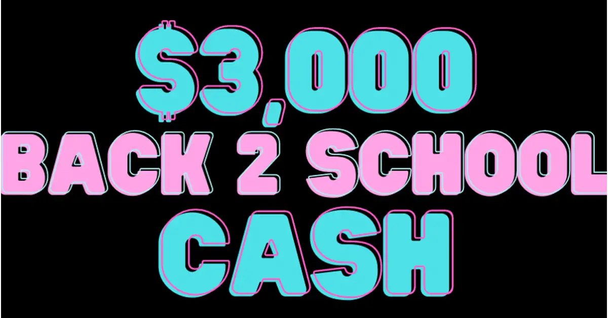 $3000 Back 2 School Cash Sweepstakes