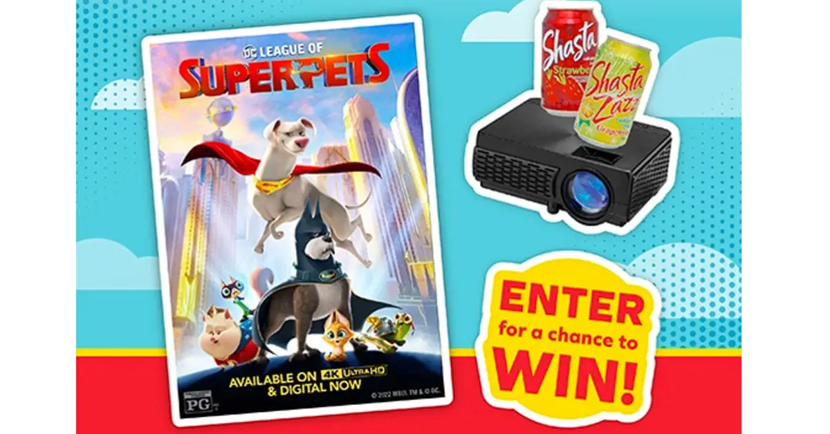 2022 The Shasta and DC LEAGUE OF SUPER PETS Sweepstakes