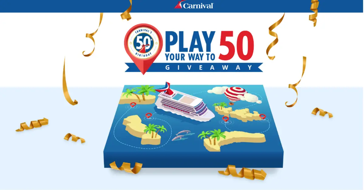 Carnival Play Your Way to 50 Giveaway and Instant Win Game