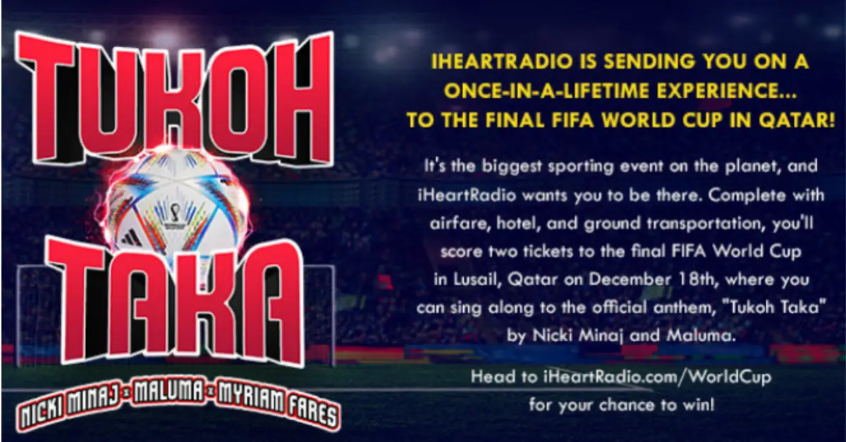 Tukoh Taka X IHeartRadio Fifa World Cup Flyaway Sweepstakes