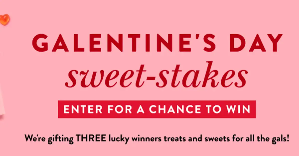 The Galentines Day SweetStakes