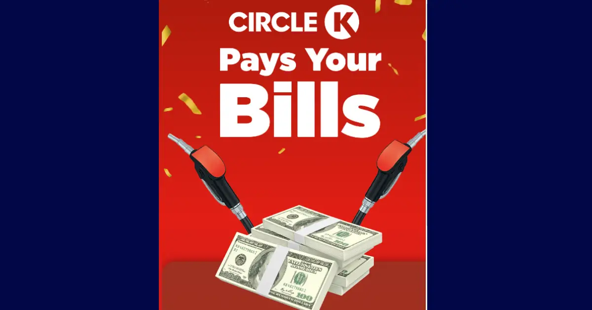 Win Fuel for a Year and Circle K Pay Your Bills Sweepstakes