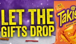 Takis Let the Gifts Drop Holiday Sweepstakes